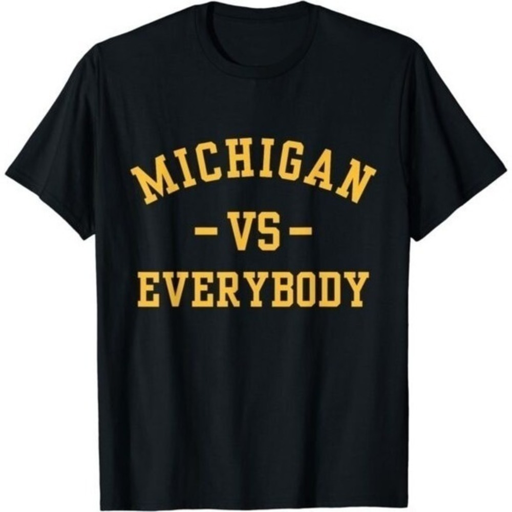 Michigan Vs Everybody State Pride Sports Culture Graphic T-Shirt
